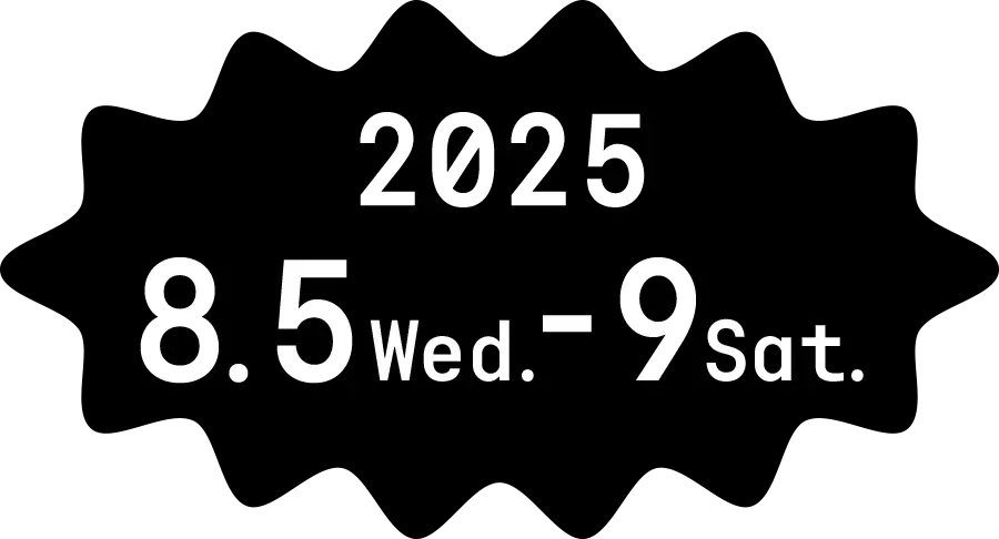 2025 8.5Wed.-9Sat.